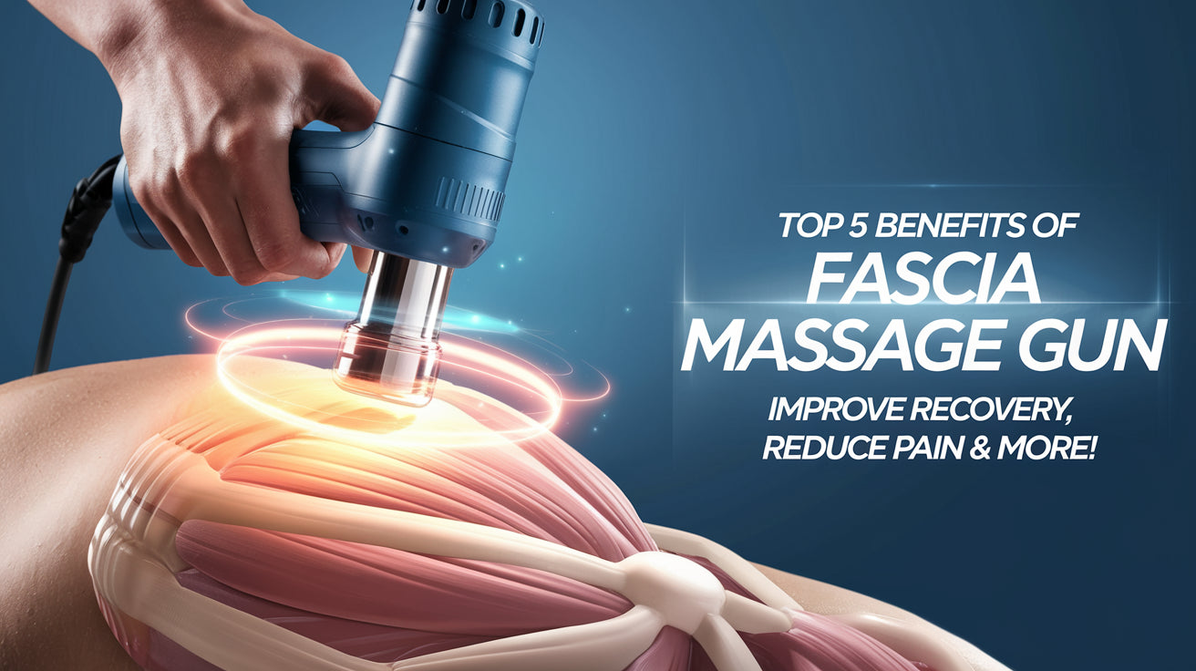 Magical Benefits of Fascia Massage Gun